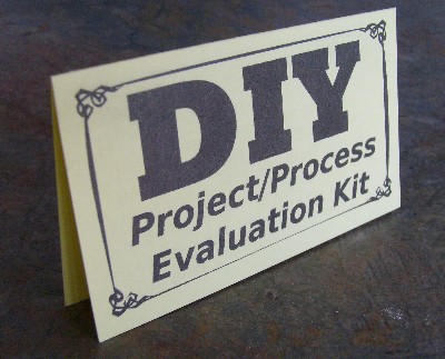DIY Project/Process Evaluation Kit
